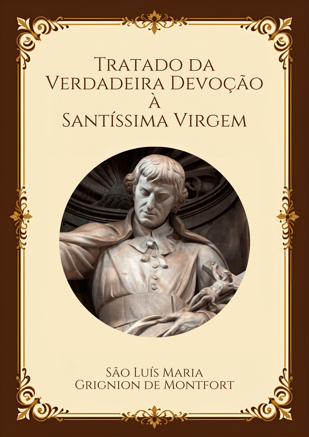 Tratado da Verdadeira Devoção à Santíssima Virgem